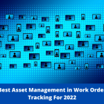 Best Asset Management in Work Order Tracking For 2022 - Infraon