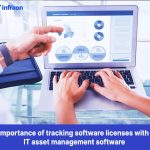 Importance of tracking software licenses with IT asset management software